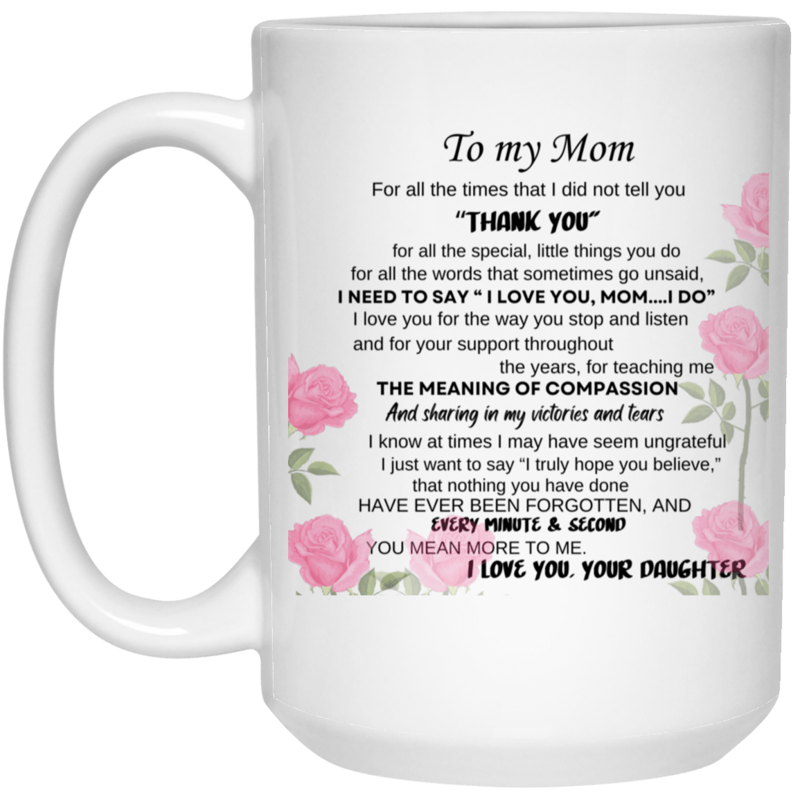 To My Mom 15oz Mug