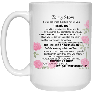 To My Mom 15oz Mug