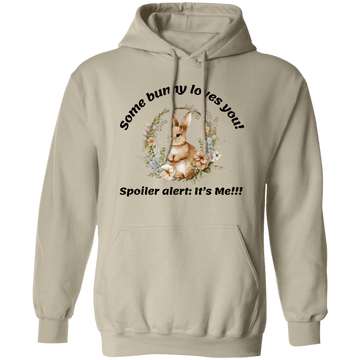 Some Bunny Loves You Pullover Hoodie
