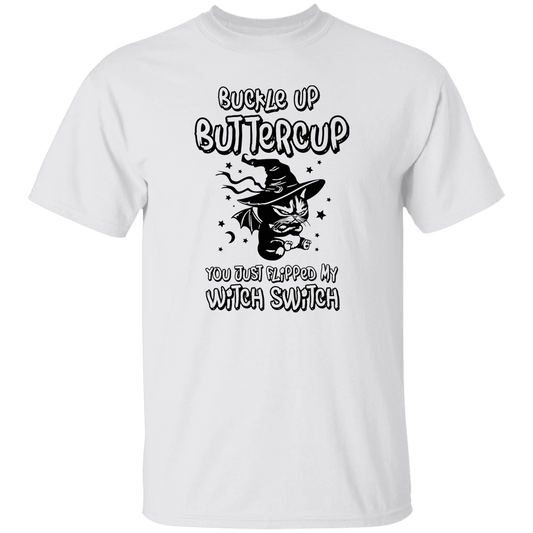 Buckle Up Buttercup T-Shirt