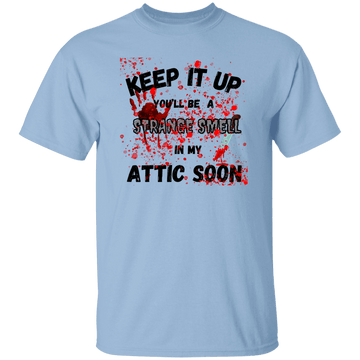 Keep It Up T-Shirt