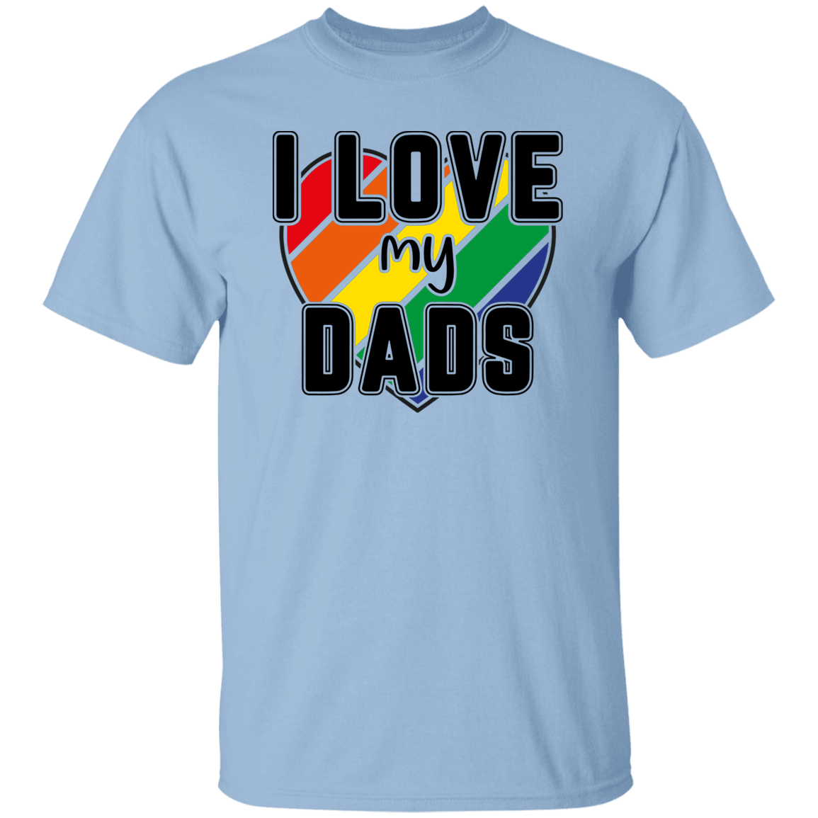 I Love my Dads T-Shirt