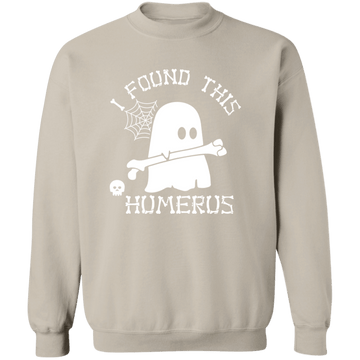 I Found This Humerus Crewneck Sweatshirt
