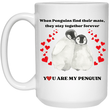You Are My Penguin Mug