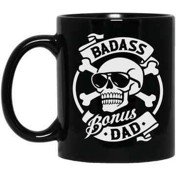 Badass Bonus Dad 11 oz. Mug