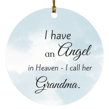 I Have an Angel (Grandma) Ornament