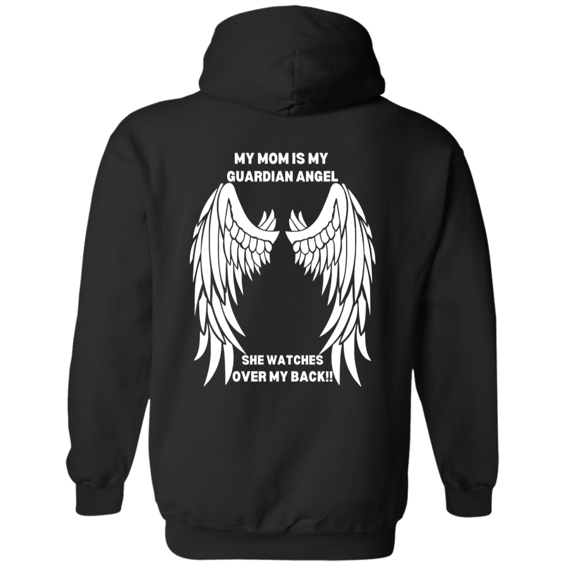 My Mom is My Guardian Angel Pullover Hoodie