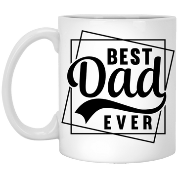 Best Dad Ever 11 oz.  Mug