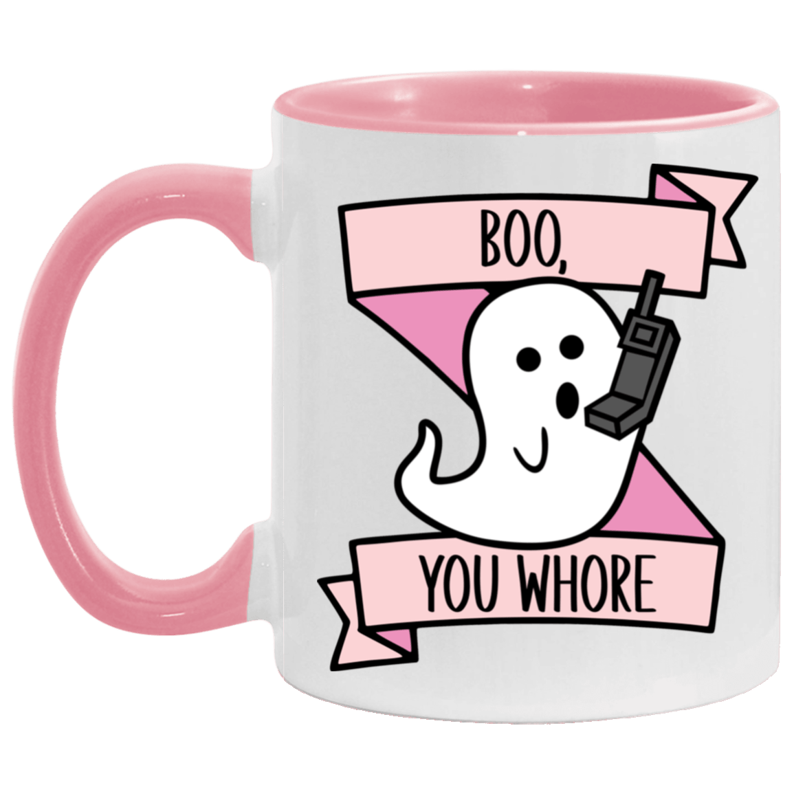 Boo You Whore  11 oz Mug