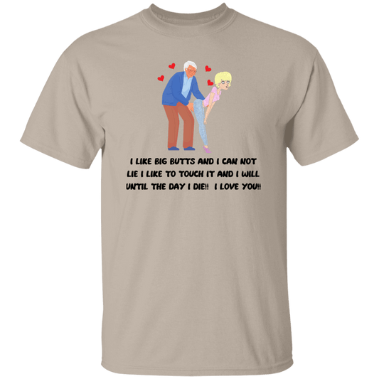I Like Big Butts... T-Shirt