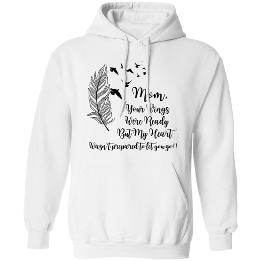 Mom your wings... Pullover Hoodie