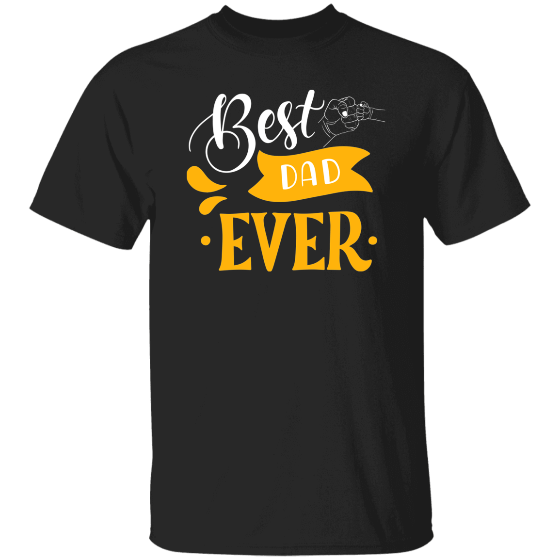 Best Dad Ever T-Shirt
