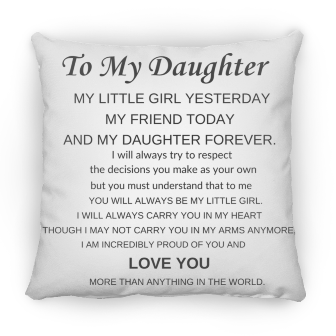 to My Daughter Medium Square Pillow
