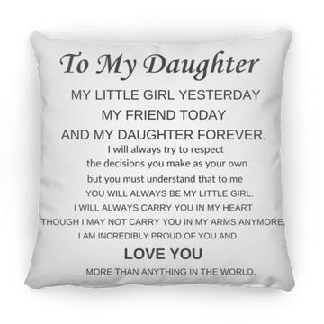 to My Daughter Medium Square Pillow