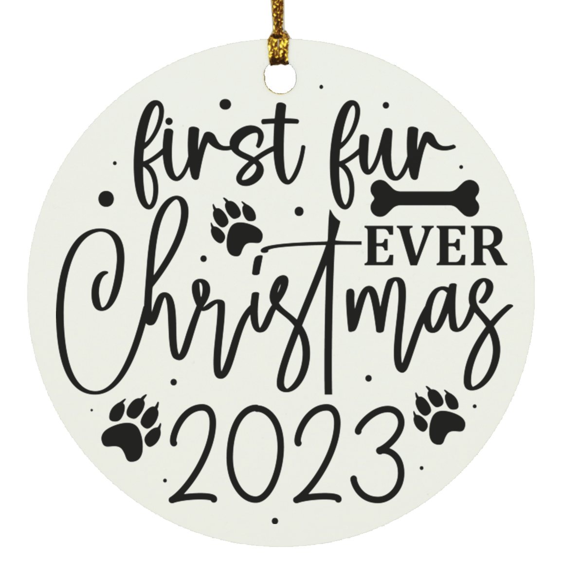 First Fur Christmas Ever Ornament