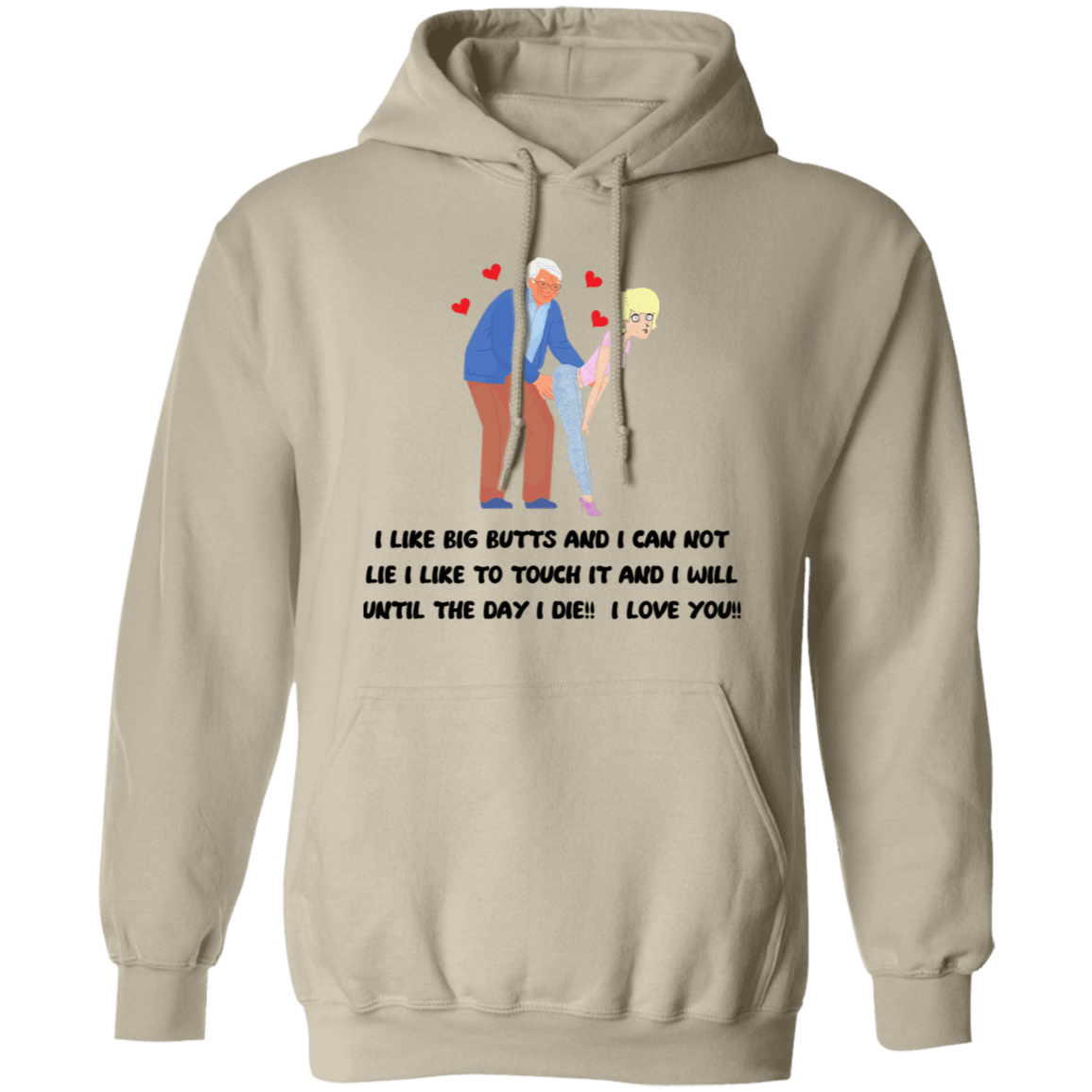 I like Big Butts Hoodie