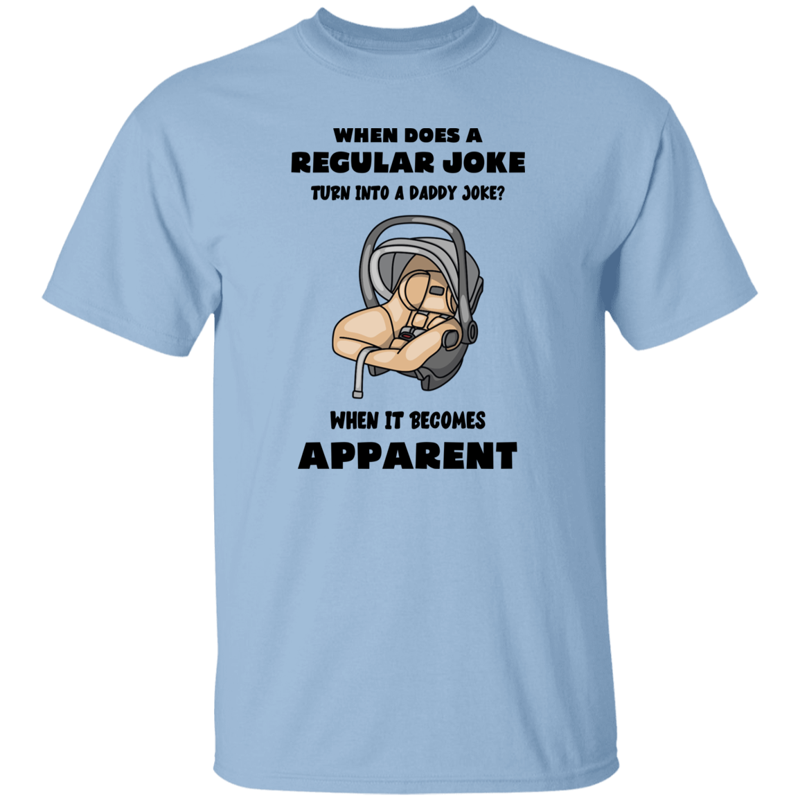 When does a Regular Joke..T-Shirt