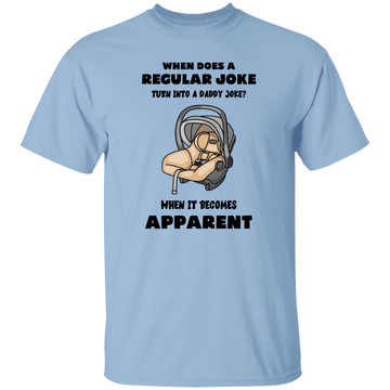 When does a Regular Joke..T-Shirt