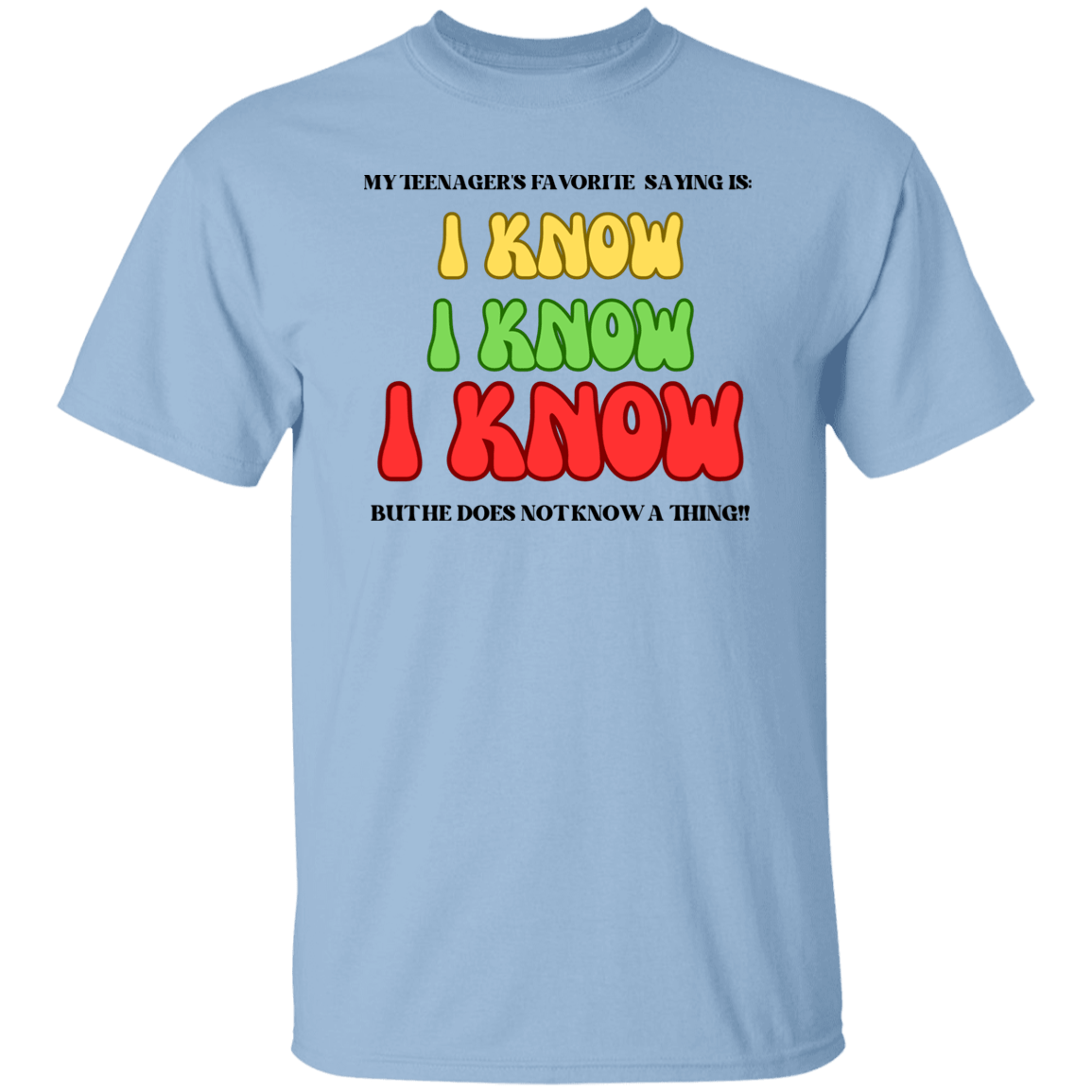 My Teenager  T-Shirt