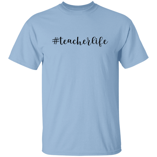 #Teacherlife T-Shirt