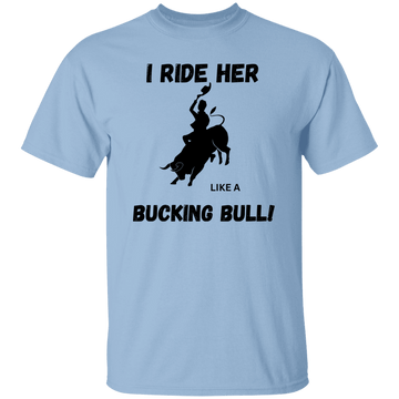 I ride her T-Shirt