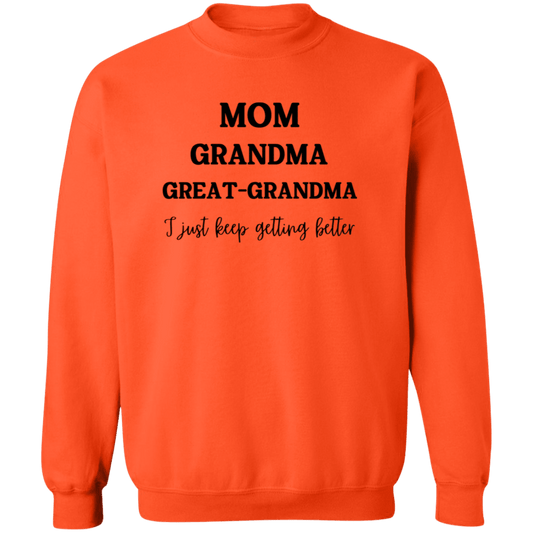 Mom. Grandma, great-Grandma Crewneck Sweatshirt