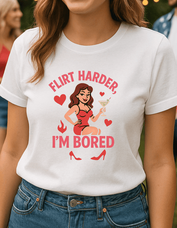 Flirt Harder I'm Bored Bundle