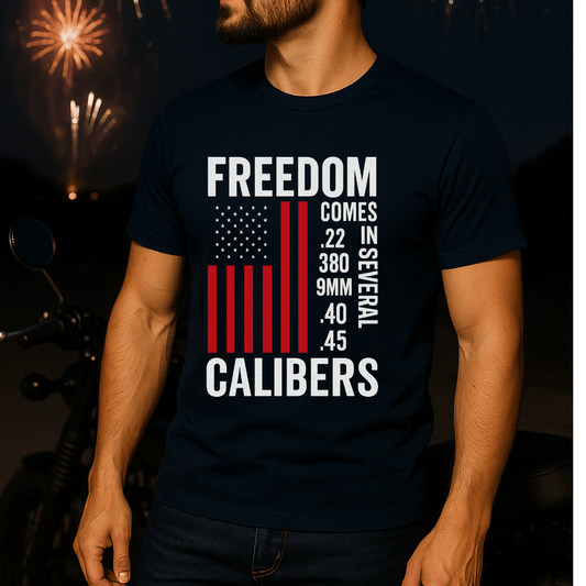 Freedom comes in several calibers