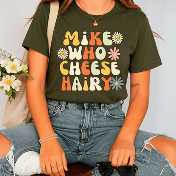 Mike Who Cheese Hairy T-Shirt