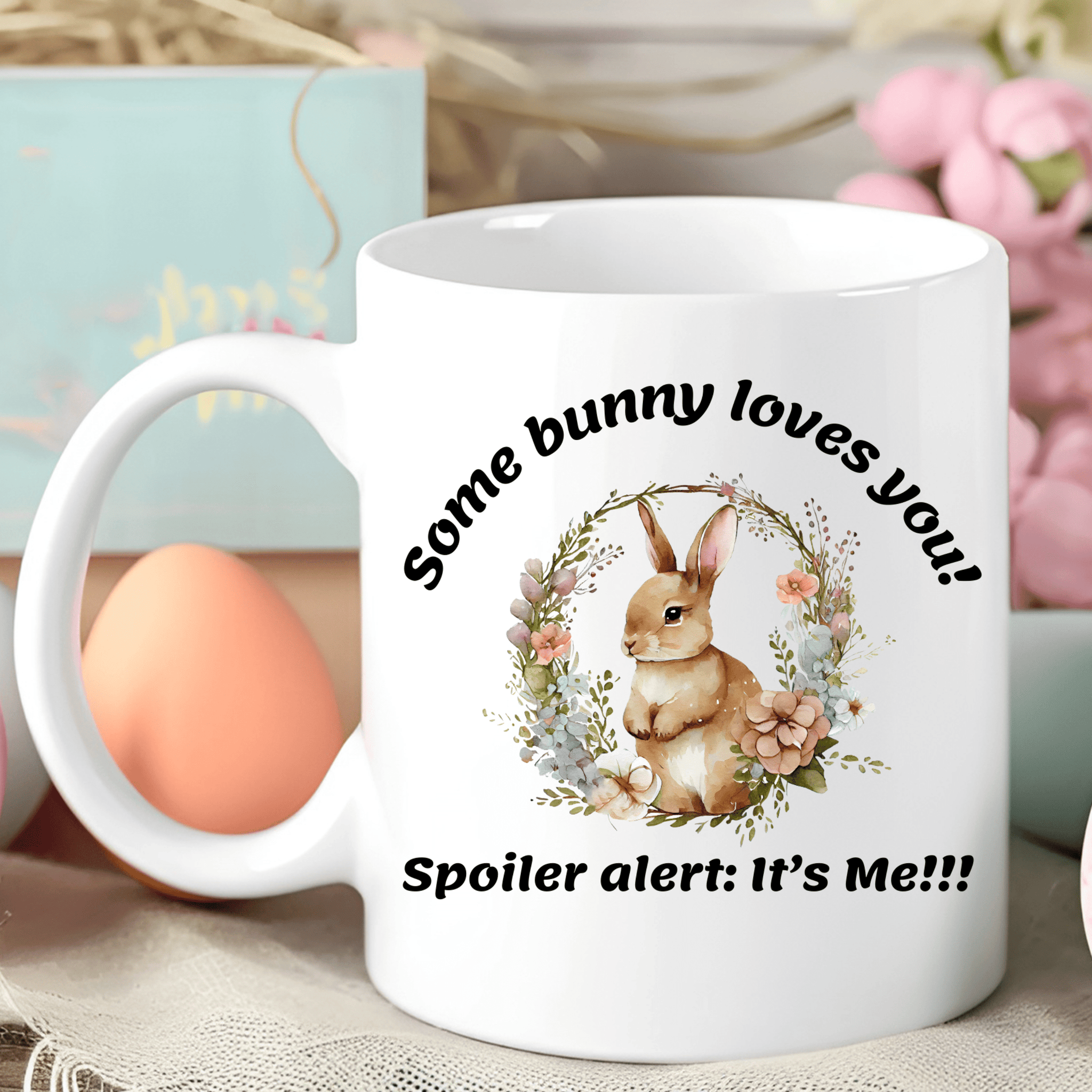 Some Bunny Loves You 15oz Mug