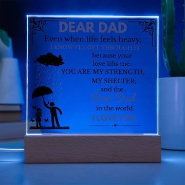 A Tribute to Dad’s Love & Support - Inspirational Acrylic Plaque