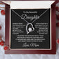 To My Beautiful Daughter Love Mom - Forever Love Necklace