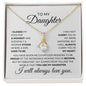To My Daughter Alluring Beauty Necklace