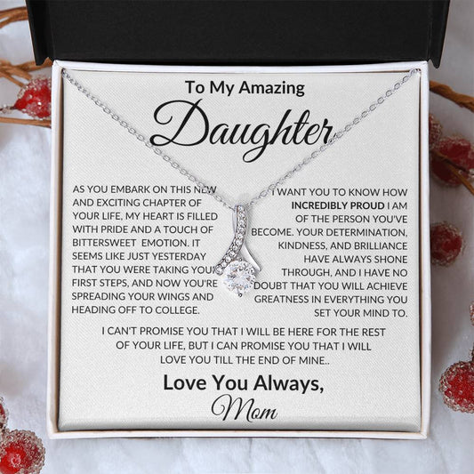 To My Amazing Daughter Love Always Mom - Alluring Beauty Necklace