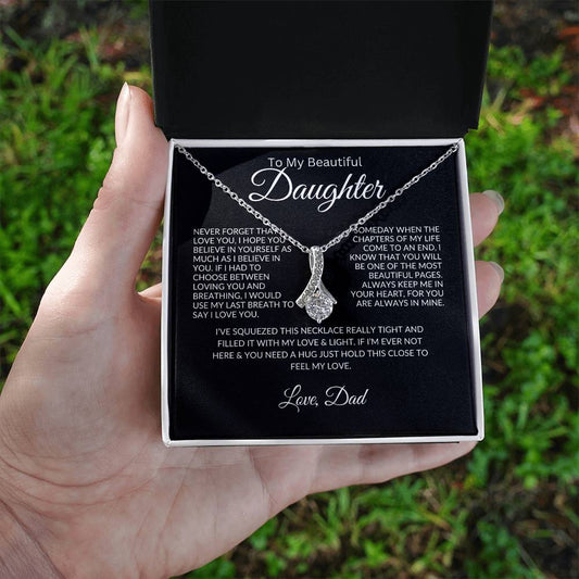 To My Daughter Love Dad - Alluring Beauty Necklace