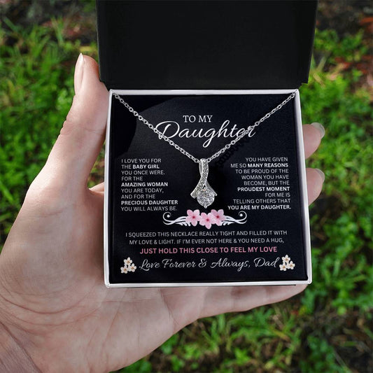 To My Daughter Love Dad - Alluring Beauty Necklace
