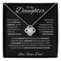 To My Daughter Love Dad - Love Knot Necklace