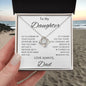 To My Daughter Love Dad - Love Knot Necklace