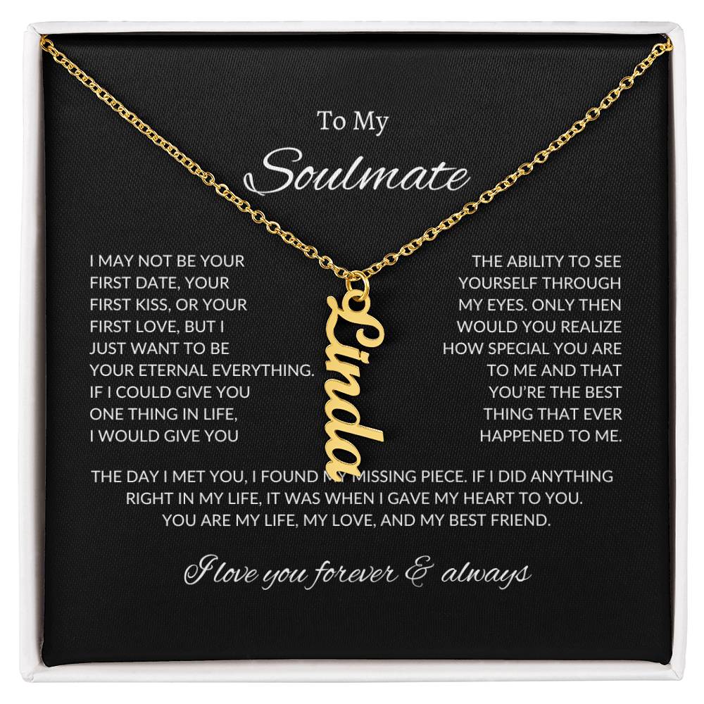 To My Soulmate - Vertical Name Necklace