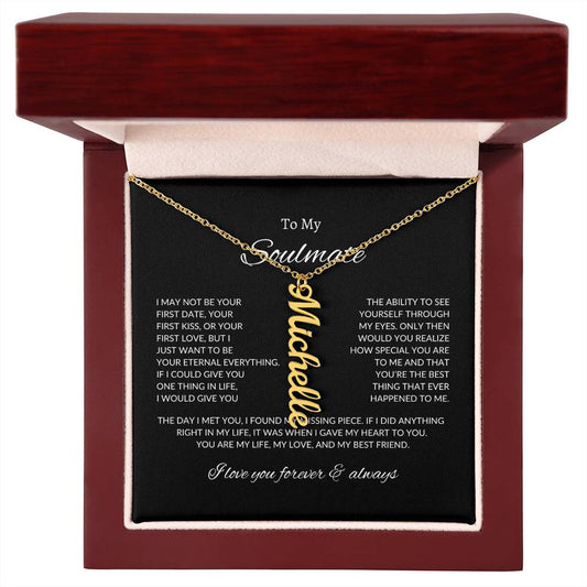To My Soulmate - Vertical Name Necklace