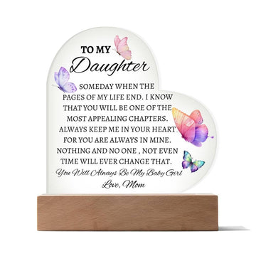To My Daughter - Heart Acrylic Plaque
