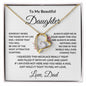 To My Beautiful Daughter Love Dad - Forever Love Necklace