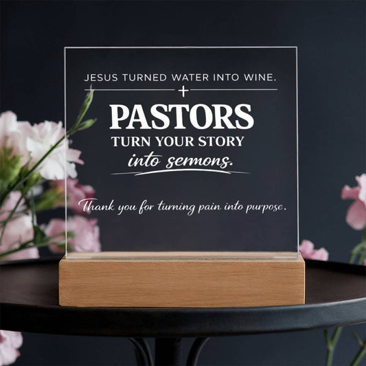 Pastors Turn Testimonies Into Sermons – LED Acrylic Plaque