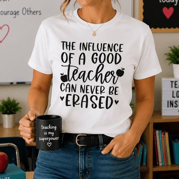 The influence of A Good Teacher T-Shirt