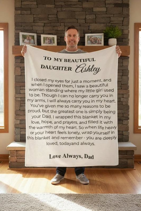 To My Beautiful Daughter – Personalized Dad Blanket