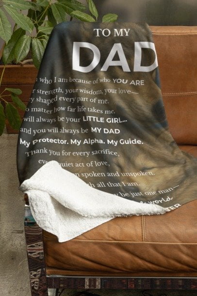 To My Dad — My Alpha, My Guide blanket