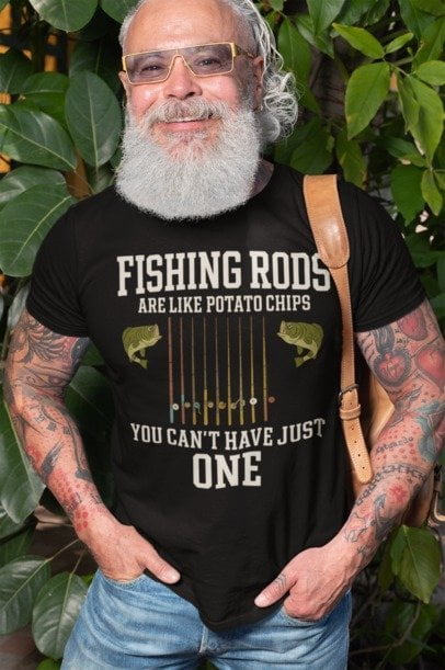 Fishing Rods Are Like Potato Chips You Can't have just One