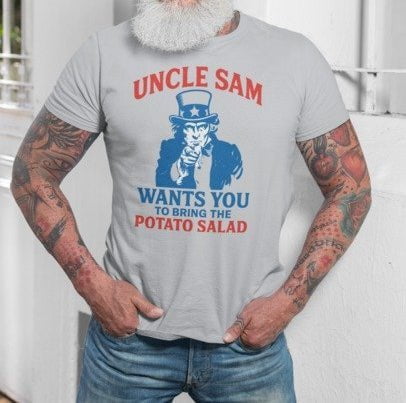 Uncle Sam Wants you to bring The Potato Salad