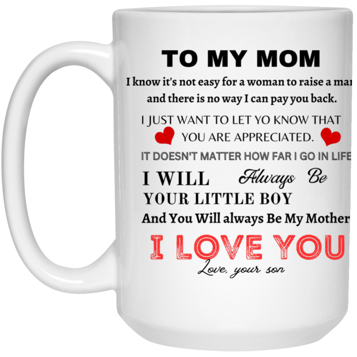 To My Mom 15 oz. Mug