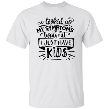 I looked up my symptoms T-Shirt